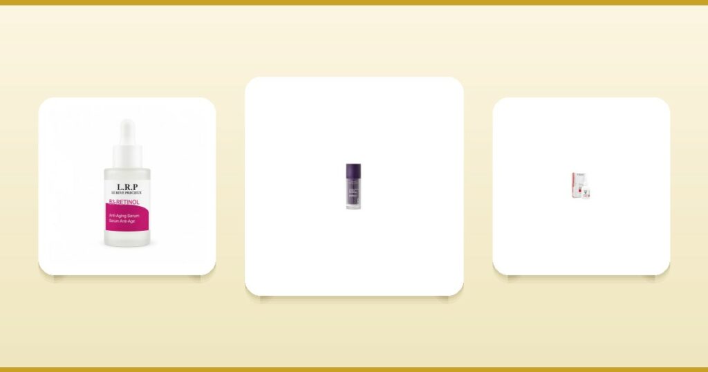 Sérums au rétinol La Roche-Posay B3-Retinol, Novexpert Pro-Retinol et Vichy Liftactiv Retinol sur ParaAurea